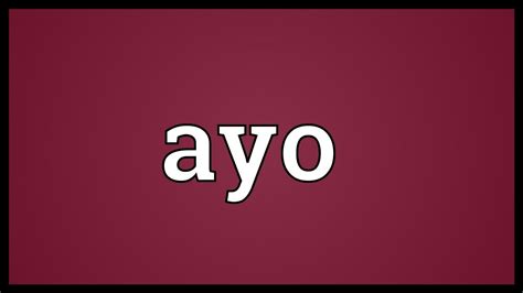 ayo slang meaning.